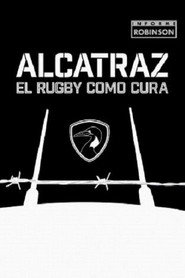 Informe Robinson: Alcatraz, El rugby como cura