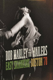 Bob Marley and the Wailers - Easy Skanking in Boston '78