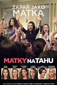 Matky na tahu [Bad Moms]