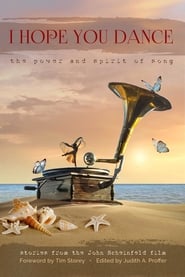 Poster I Hope You Dance: The Power and Spirit of Song