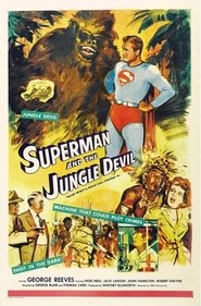 Superman and the Jungle Devil) Superman and the Jungle Devil (1954)