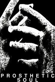 Prosthetic Soul