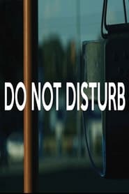 Do Not Disturb (2020)