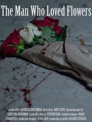 The Man Who Loved Flowers (2018)