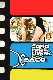 Poster Como nos Livrar do Saco 1973
