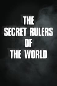 The Secret Rulers of the World постер