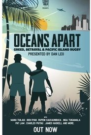 Poster Oceans Apart: Greed, Betrayal and Pacific Island Rugby