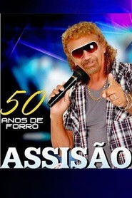 Assisão Ao Vivo 50 Anos de Forró