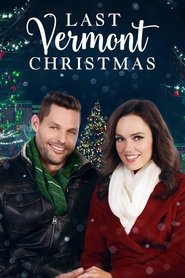 Last Vermont Christmas (2018), film online subtitrat în Română