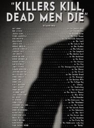 Killers Kill, Dead Men Die -  - Azwaad Movie Database