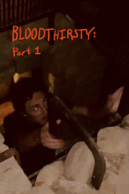 Poster BLOODTHIRSTY: Part 1