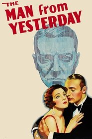The Man from Yesterday (1932)