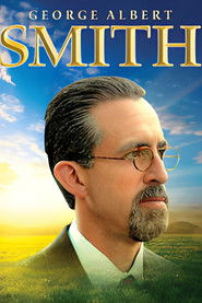 George Albert Smith: The Modern Prophets (2002)