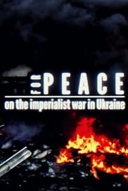For peace: on the imperialist war in Ukraine