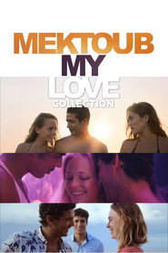 Full Cast of Mektoub, My Love Collection