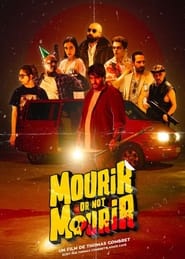Poster Mourir or not mourir 2024
