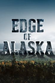 Edge of Alaska (2014)