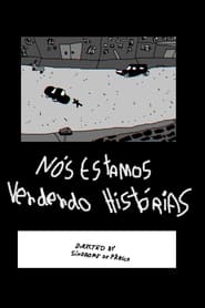 Nós Estamos Vendendo Histórias