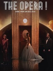 The Opera! Arias for an Eclipse (2025)
