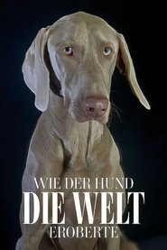 Wie der Hund die Welt eroberte (2020)