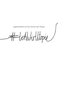 pogendroblem präsentiert: Auf der Suche nach der Utopie (1970)