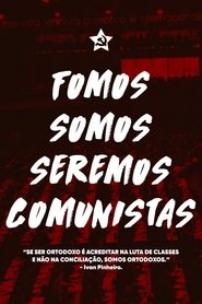 Fomos, Somos e Seremos Comunistas 2012 Δωρεάν απεριόριστη πρόσβαση