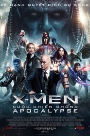 X-Men: Cuộc Chiến Chống Apocalypse (2016)