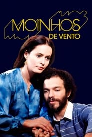 Assistir Moinhos de Vento Online