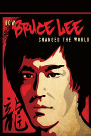 Poster How Bruce Lee Changed the World - Das Leben und Wirken einer Ikone