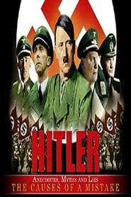 Hitler Anecdotes, Myths And Lies