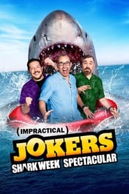 Impractical Jokers: Shark Week Spectacular (2022)