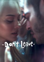 DON’T LEAVE (2022) อย่าไปเลยนะ