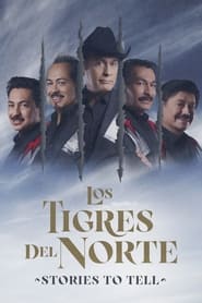 Imagen Los Tigres del Norte: Historias que contar 2022