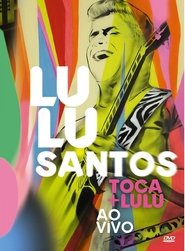 Poster Lulu Santos: Toca + Lulu Ao Vivo 2015