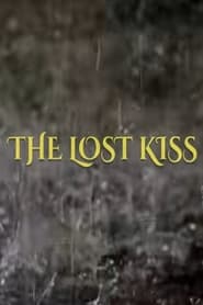 The Lost Kiss