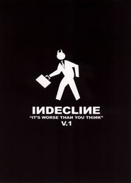 Poster Indecline: It's Worse Than You Think 2005