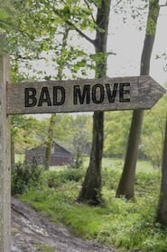 Bad Move TV Show watch