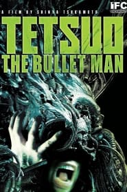 Tetsuo: The Bullet Man постер