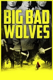 Big Bad Wolves - I lupi cattivi