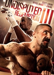 Undisputed III: Redemption (2010) 