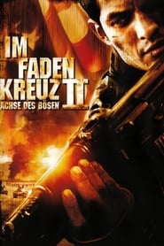 Im Fadenkreuz II – Achse des Bösen