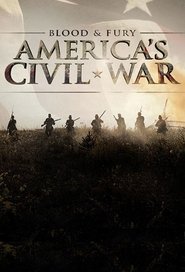 Blood and Fury: America’s Civil War