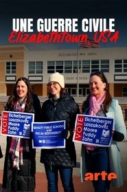 فيلم Une Guerre civile – Elizabethtown, USA 2025 مترجم أون لاين