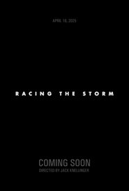 Racing the Storm (2025)