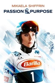 Mikaela Shiffrin: Passion & Purpose (2021)