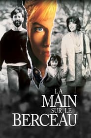 La Main sur le berceau streaming sur 66 Voir Film complet