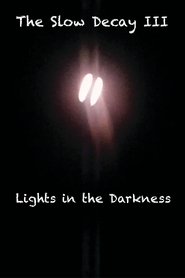 The Slow Decay III: Lights in the Darkness 1970