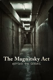 The Magnitsky Act. Behind the Scenes