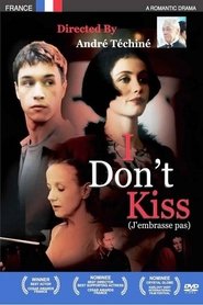 I Don't Kiss постер