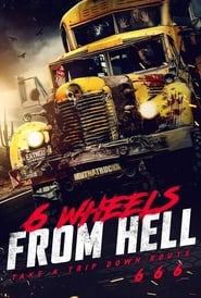 6 Wheels from Hell! постер